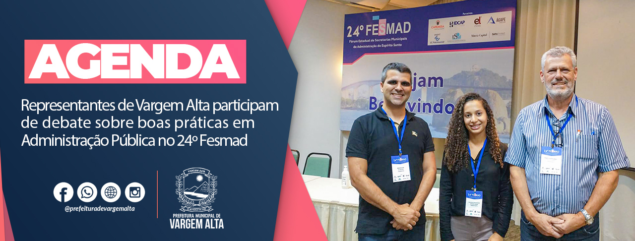 Representantes de Vargem Alta participam de debate sobre boas práticas em Administração Pública no 24º Fesmad